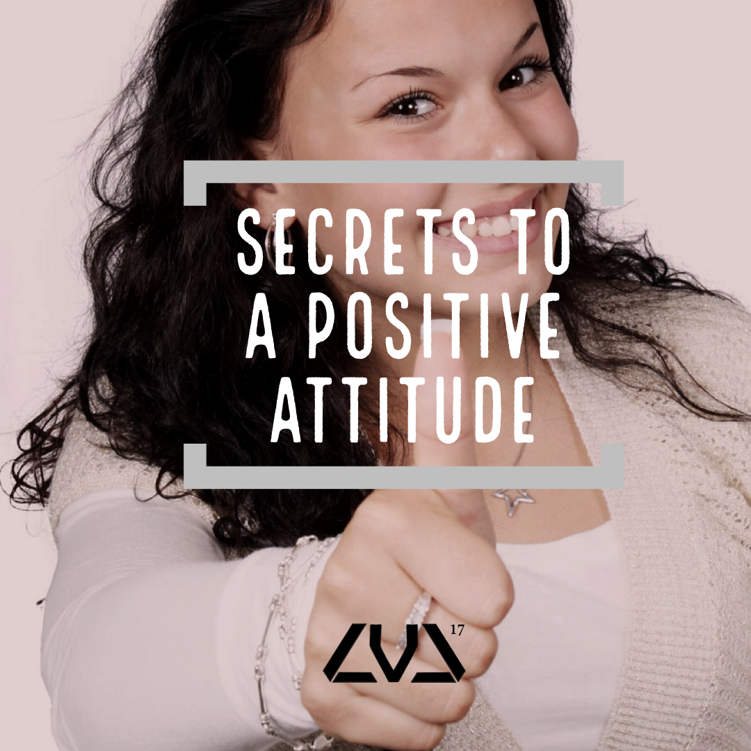 "Secrets of a Positive Attitude"